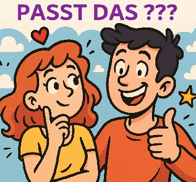 Passt ihr zusammen?